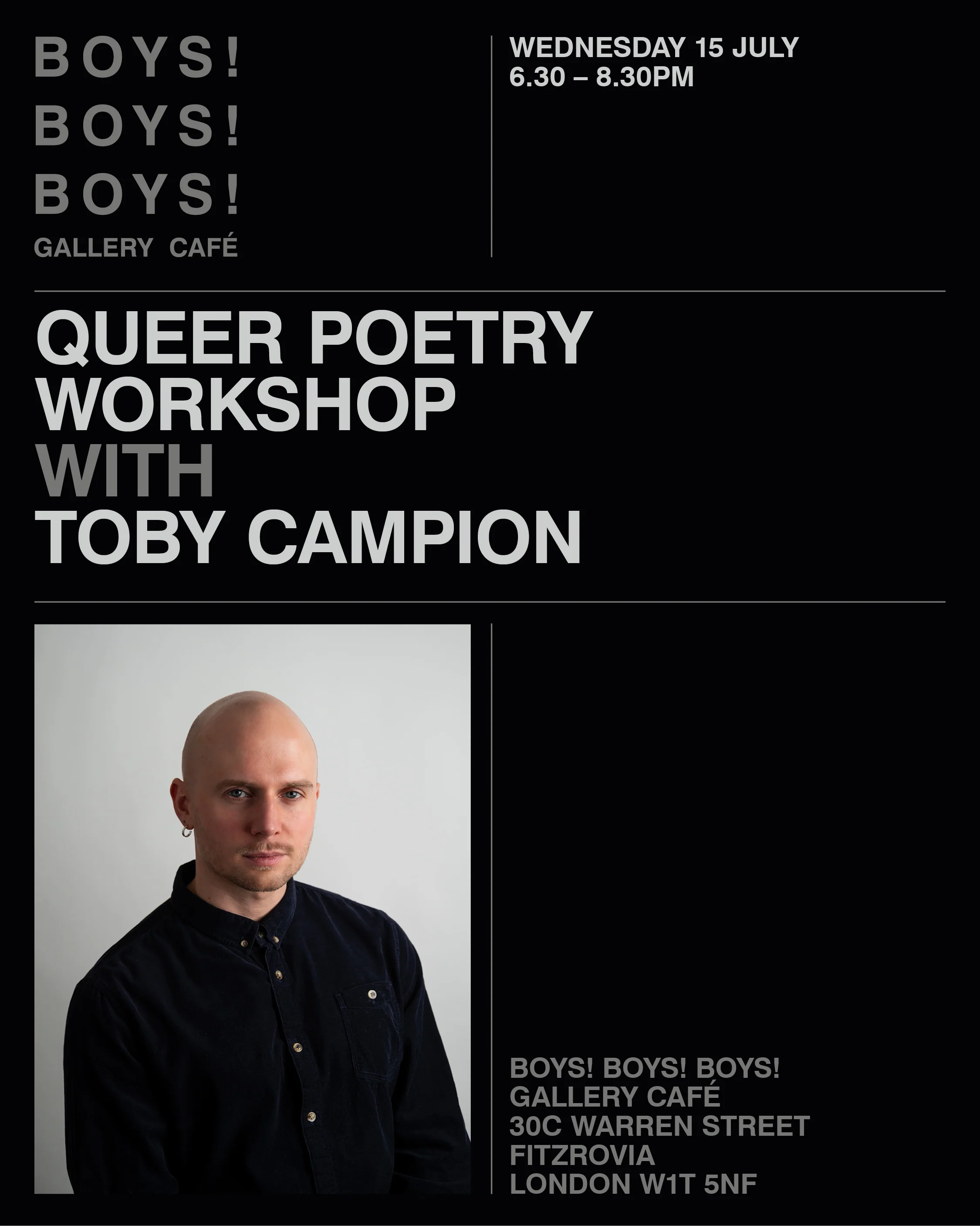 15 July - BOYS! BOYS! BOYS! QUEER POETRY WORKSHIP with TOBY CAMPION